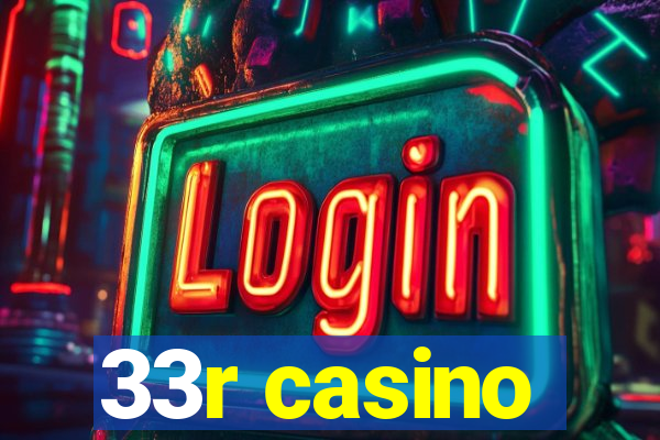 33r casino